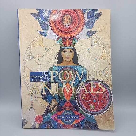 The Shaman's Guide to Power Animals by Lori Morrison Paperback - Picture 1 of 16